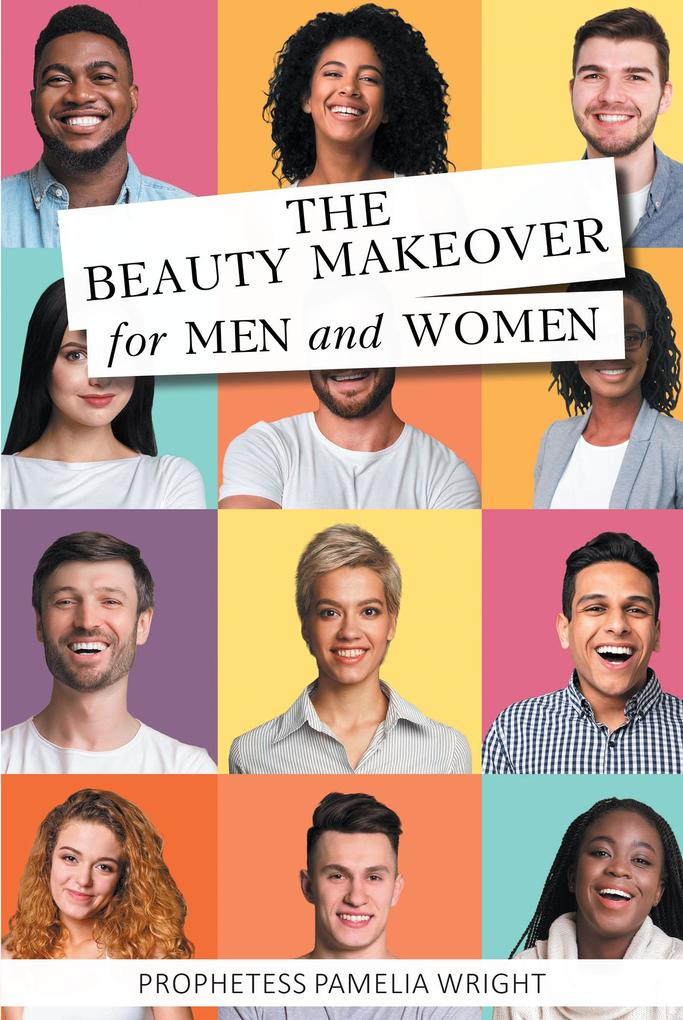 The Beauty Makeover for Men and Women