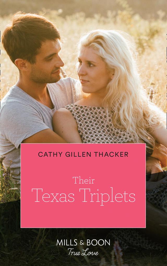 Their Texas Triplets (Lockharts Lost & Found Book 4) (Mills & Boon True Love)