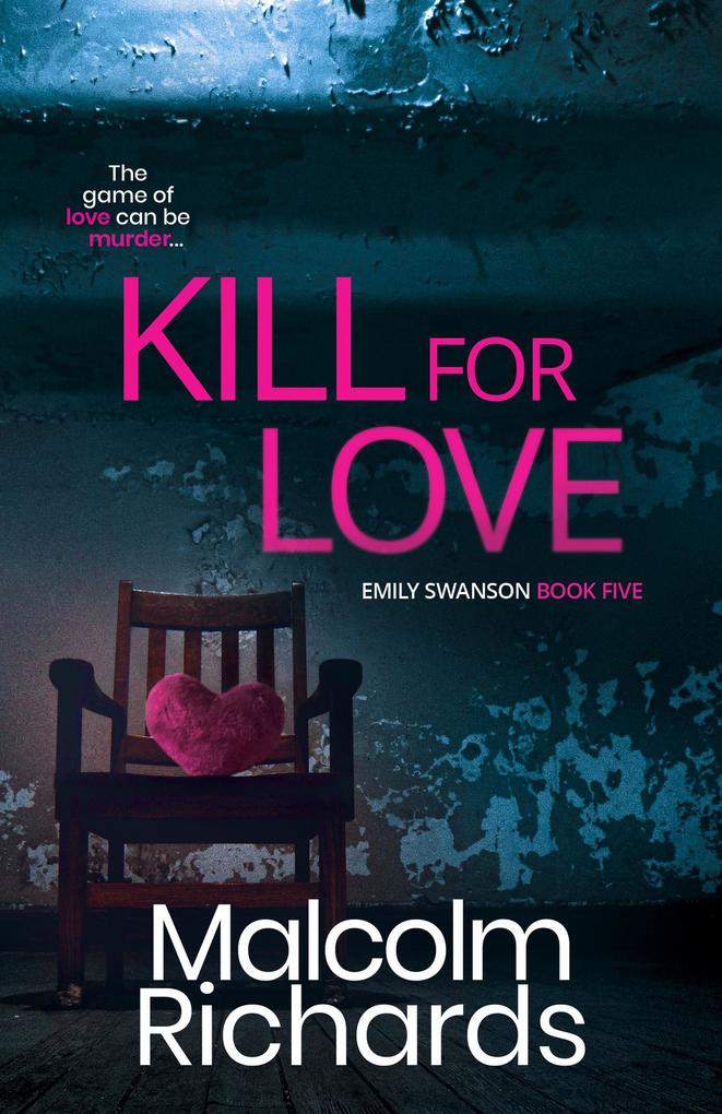 Kill for Love (The Emily Swanson Series #5)