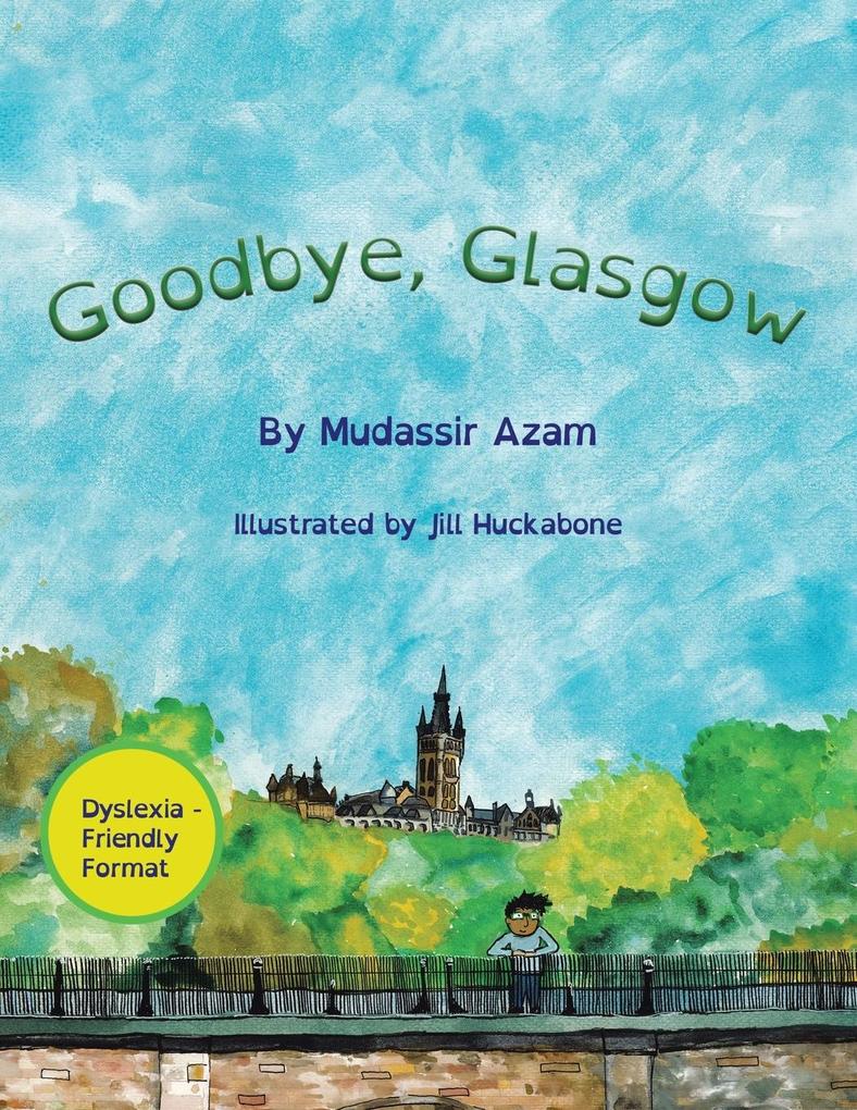 Goodbye Glasgow
