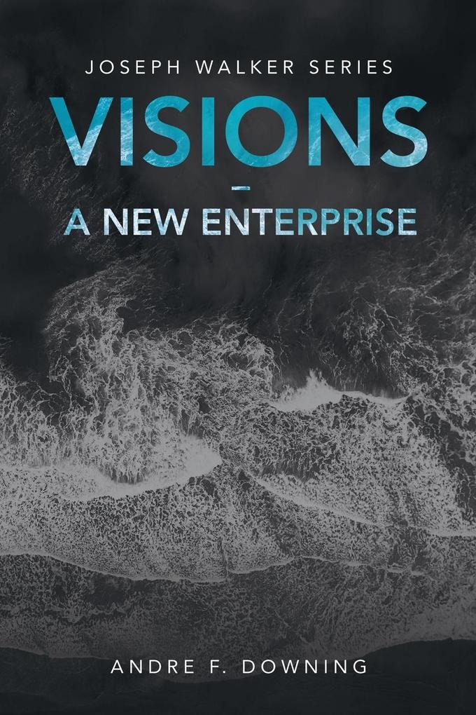 Visions - a New Enterprise