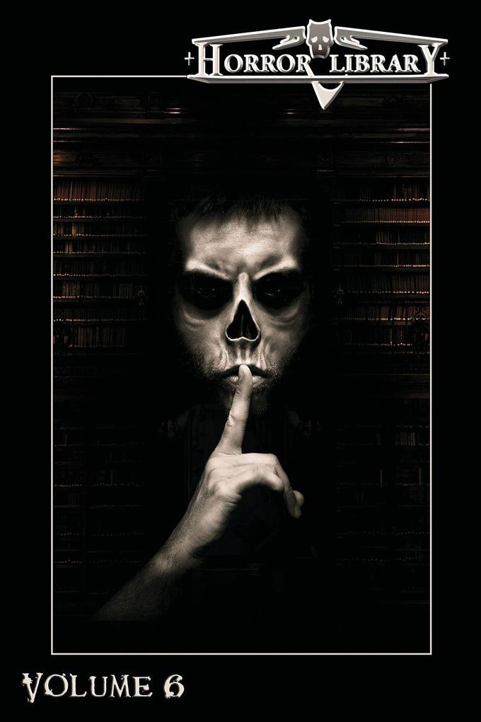 Horror Library Volume 6