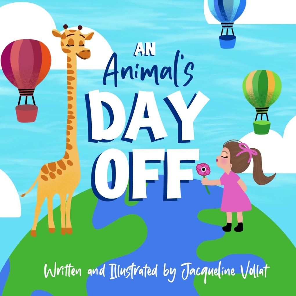 An Animal‘s Day Off