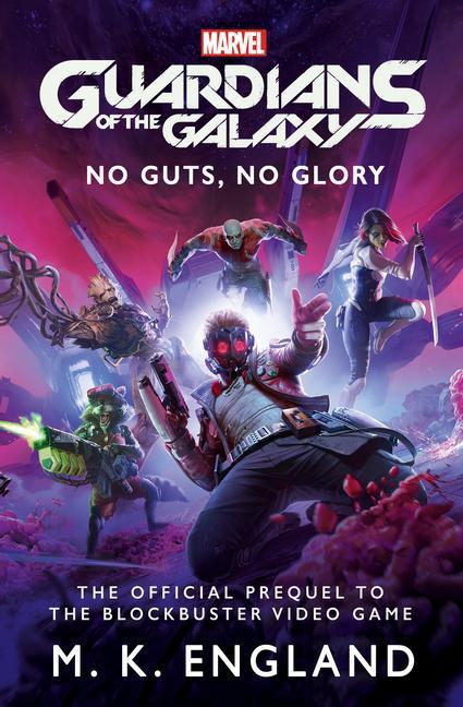 Marvel‘s Guardians of the Galaxy: No Guts No Glory