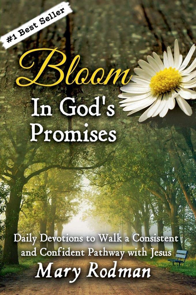 Bloom In God's Promises