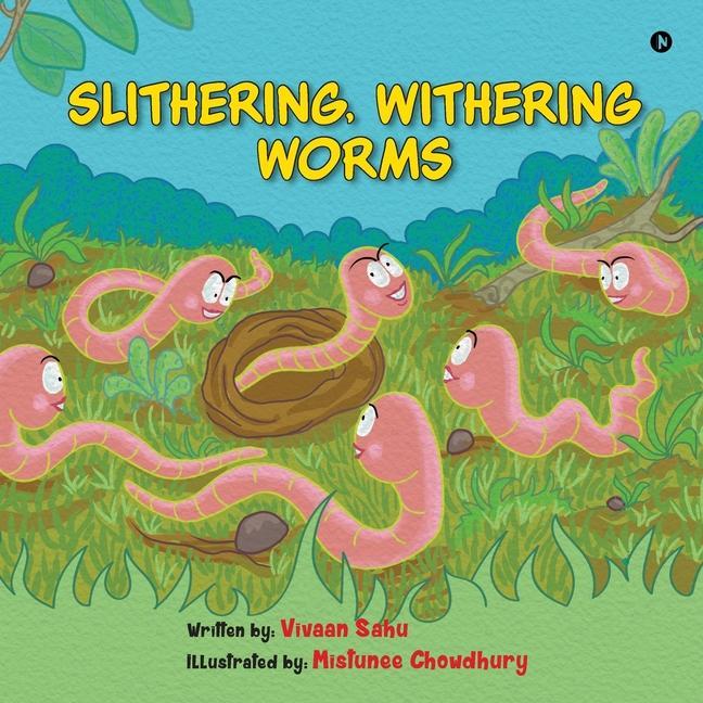 Slithering Withering Worms