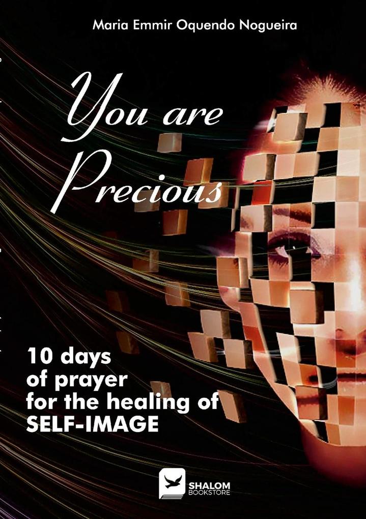 YOU ARE PRECIOUS