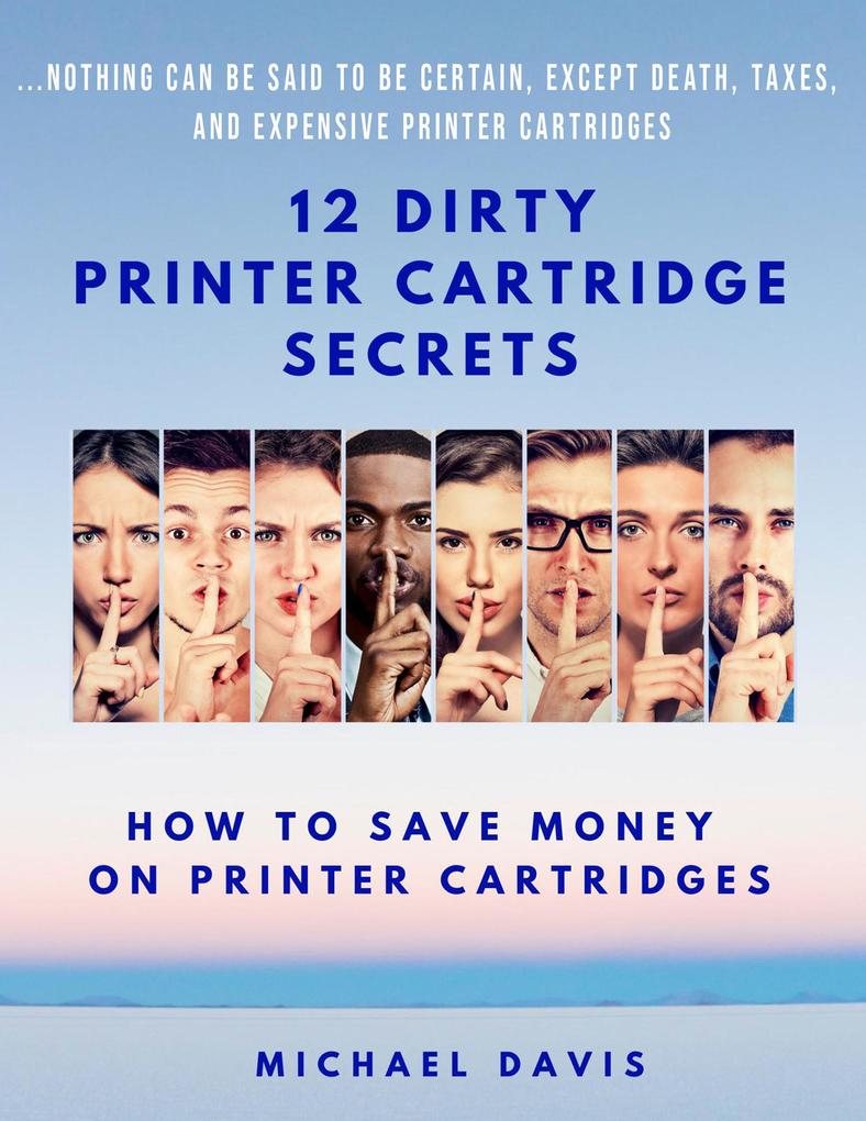 12 Dirty Printer Cartridge Secrets