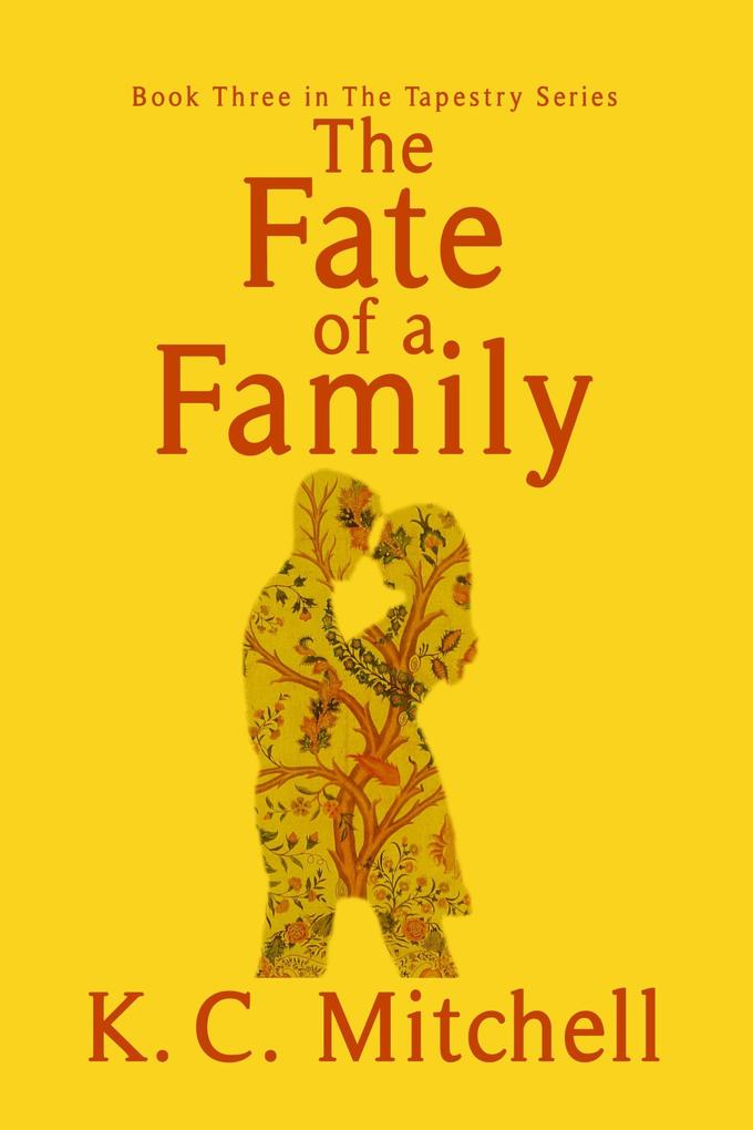 The Fate of A Family (The Tapestry Series #3)