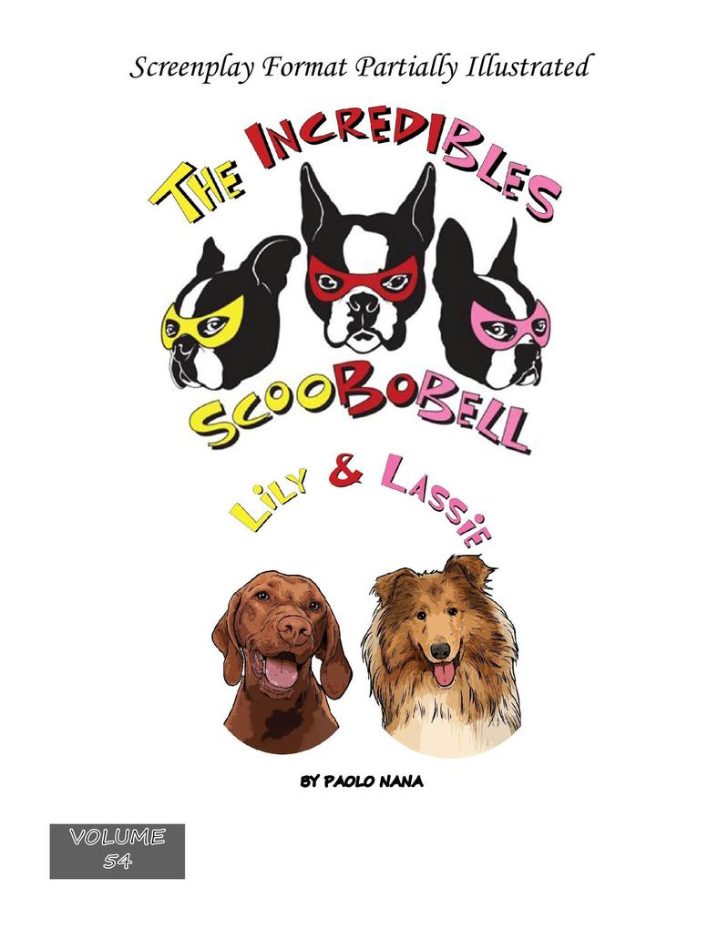 The Incredibles Scoobobell  & Lassie (The Incredibles Scoobobell Series #54)