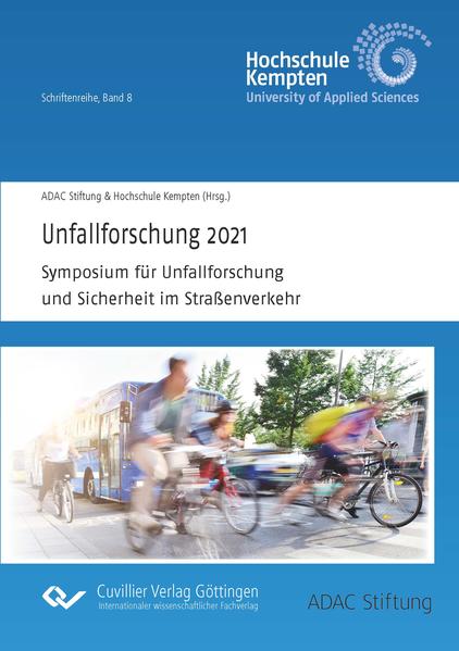 Unfallforschung 2021. Symposium für Unfallforschung und Sicherheit im Straßenverkehr
