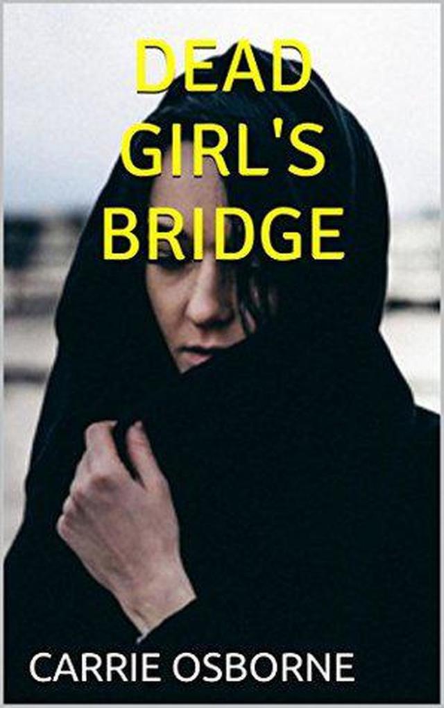Dead Girl‘s Bridge