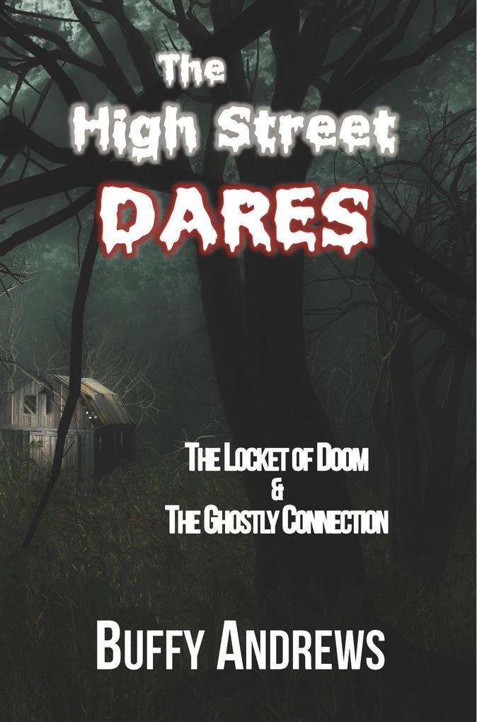 The High Street Dares: The Locket of Doom & The Ghostly Connection