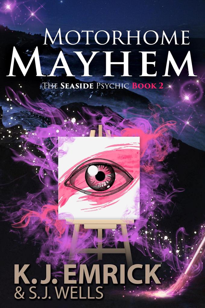 Motorhome Mayhem: A Paranormal Women‘s Fiction Cozy Mystery (The Seaside Psychic #2)