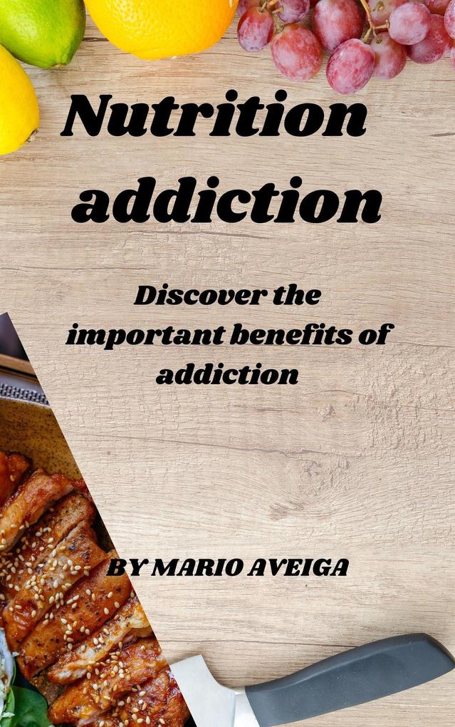 Nutrition Addiction