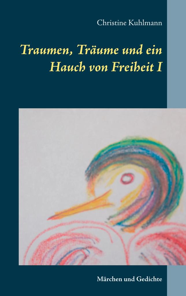 Traumen Träume und ein Hauch von Freiheit I