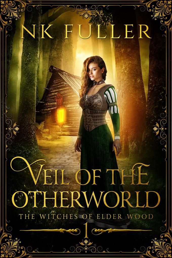 Veil of the Otherworld (The Witches of Elder Wood #1)