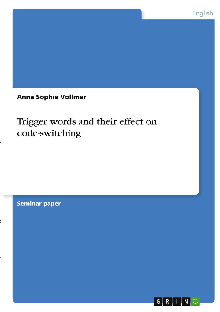 Trigger words and their effect on code-switching