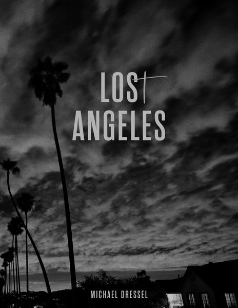 Michael Dressel Los(t) Angeles