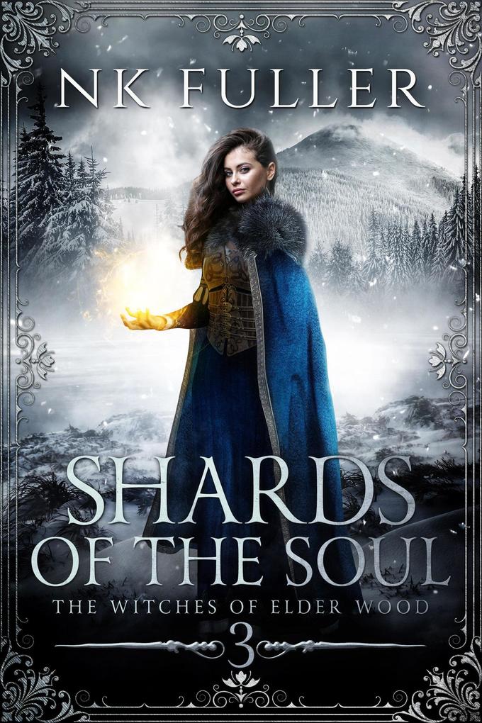 Shards of the Soul (The Witches of Elder Wood #3)