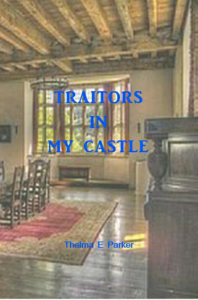 Traitors In My Castle
