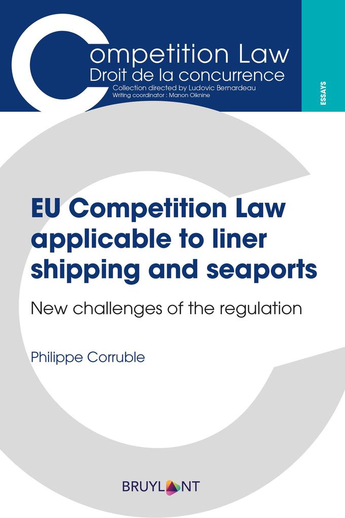 EU Competition Law applicable to liner shipping and seaports