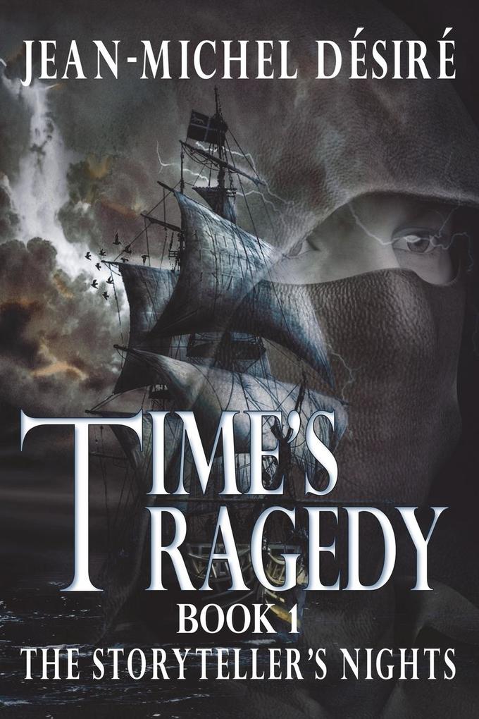 Time‘s Tragedy: The Storyteller‘s Nights Book 1