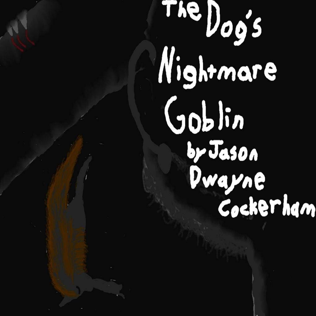 The Dog‘s Nightmare Goblin