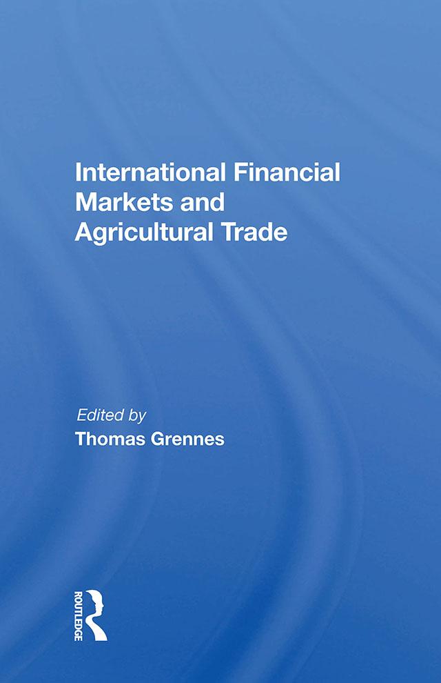 International Financial Markets And Agricultural Trade