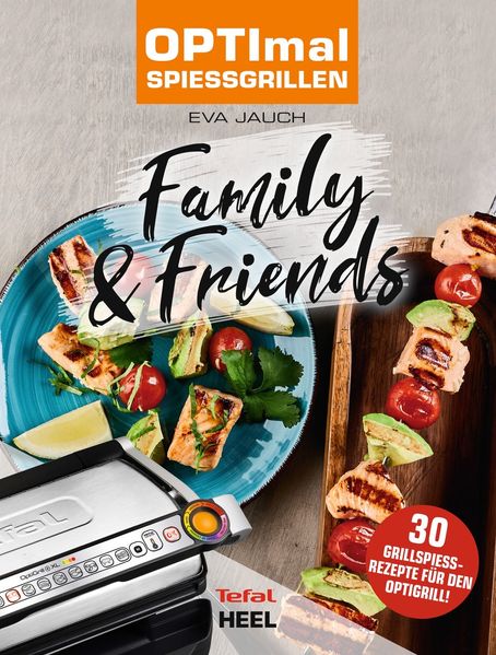 OPTImal Spießgrillen - OPTIgrill Kochbuch Rezeptbuch