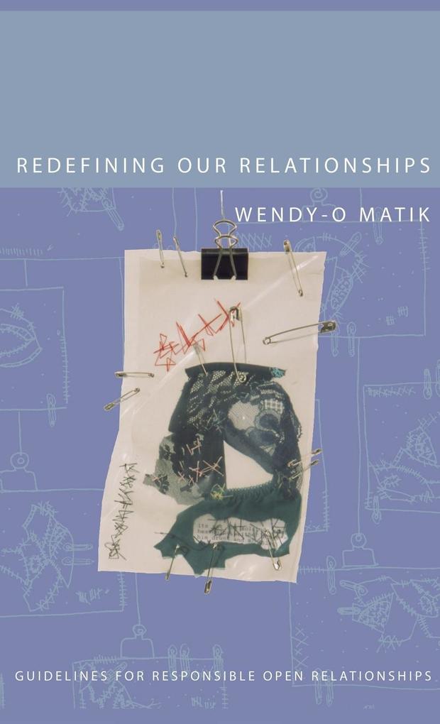 Redefining Our Relationships - Wendy-O Matik