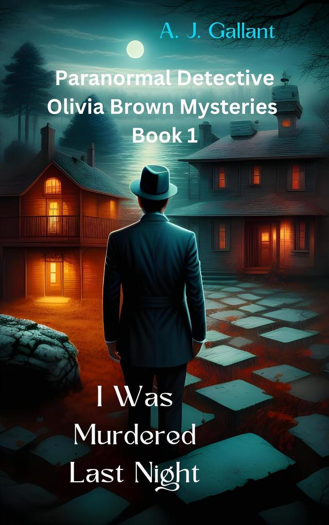 I Was Murdered Last Night (Olivia Brown Mysteries #1)
