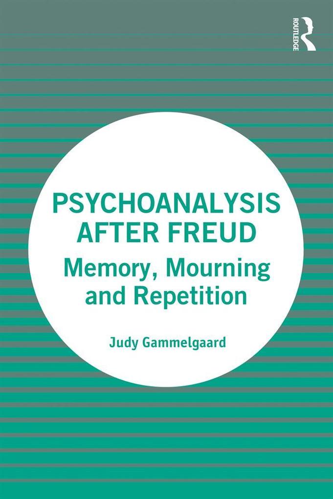 Psychoanalysis After Freud