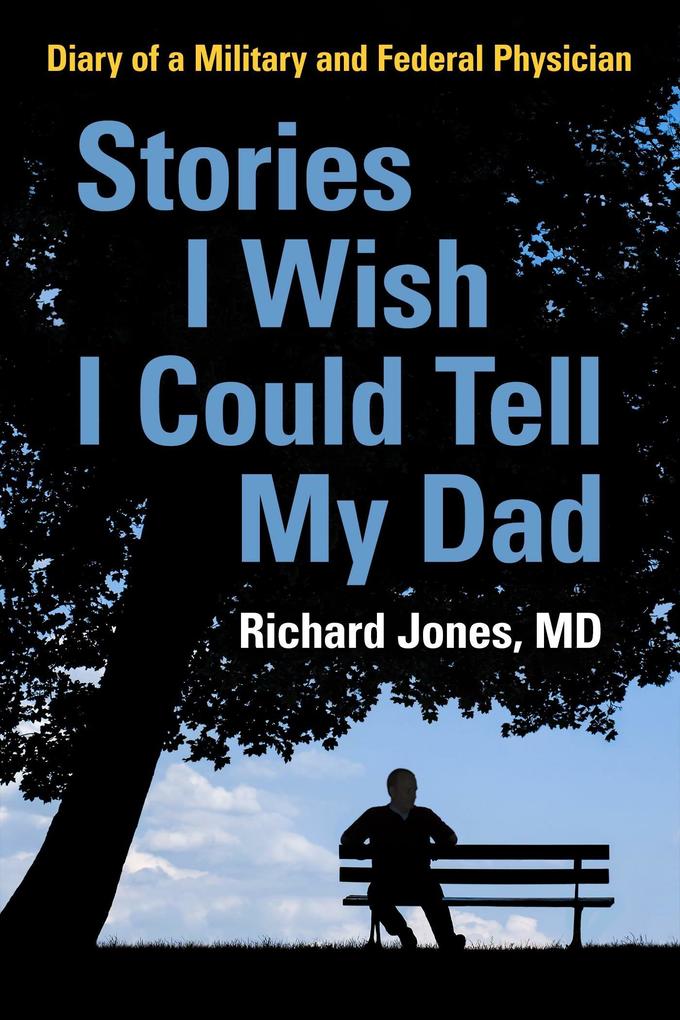 Stories I Wish I Could Tell My Dad