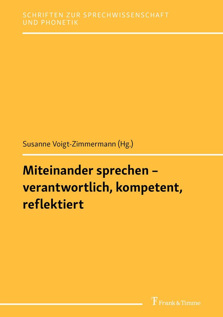 Miteinander sprechen - verantwortlich kompetent reflektiert