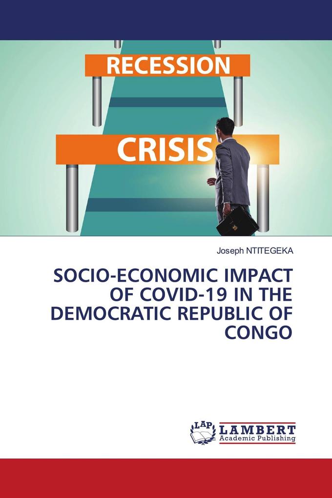 SOCIO-ECONOMIC IMPACT OF COVID-19 IN THE DEMOCRATIC REPUBLIC OF CONGO