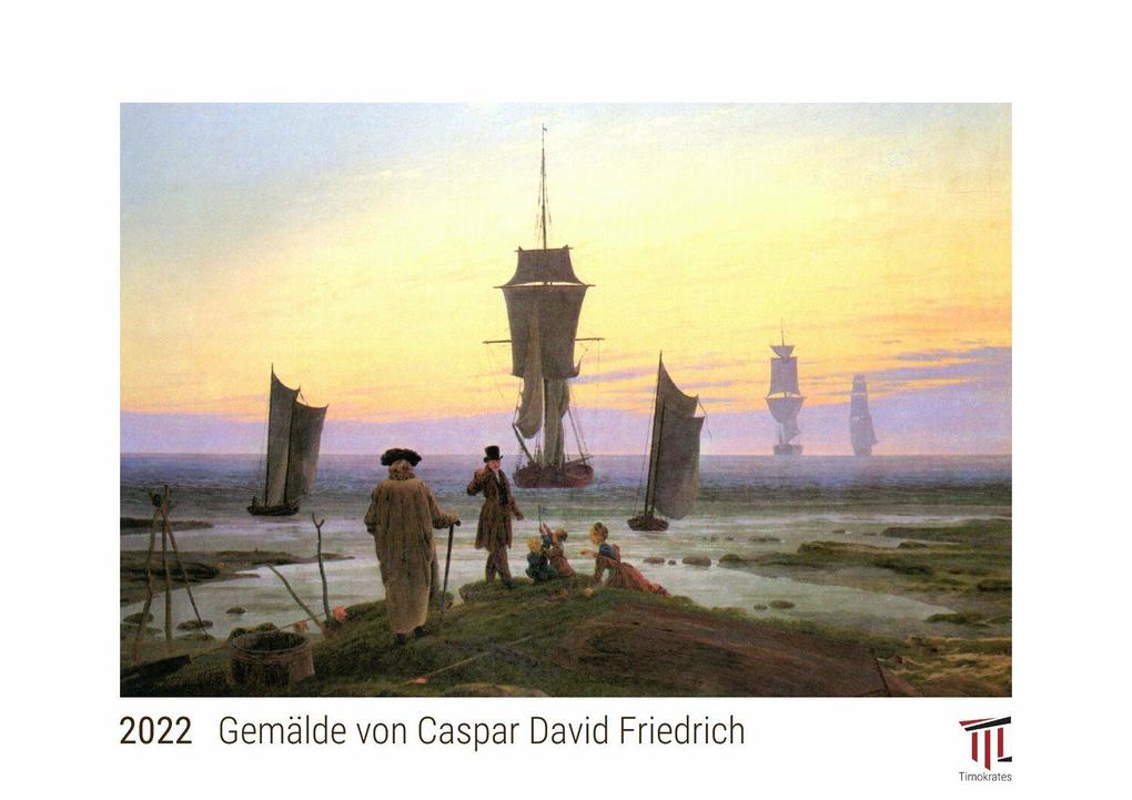 Gemälde von Caspar David Friedrich 2022 - White Edition - Timokrates Kalender Wandkalender Bildkalender - DIN A4 (ca. 30 x 21 cm)