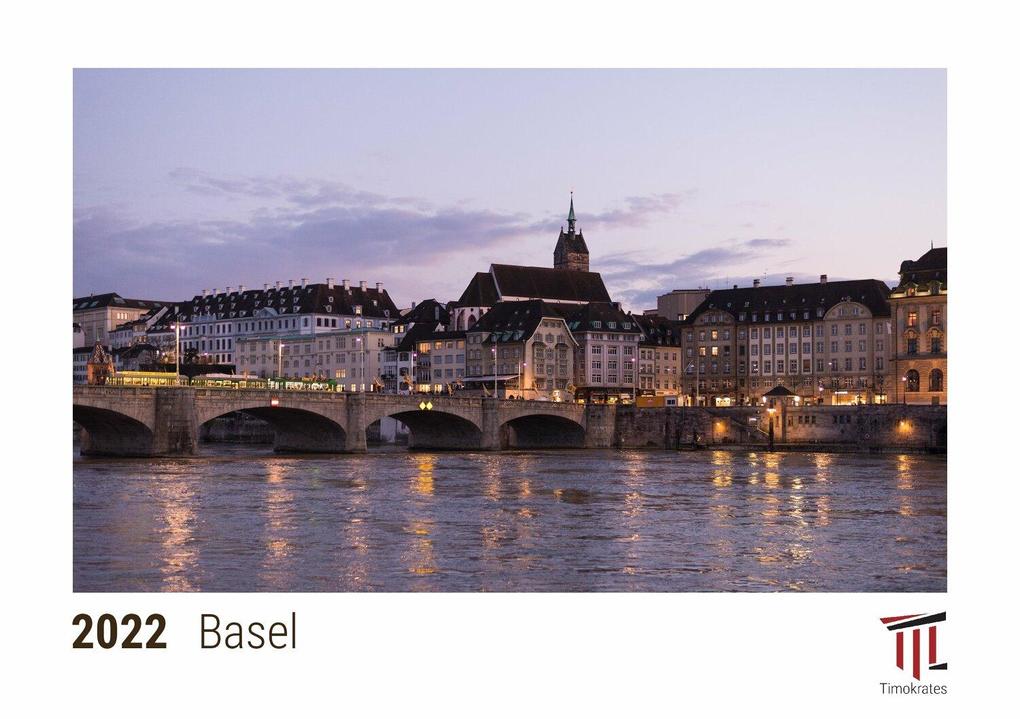 Basel 2022 - Timokrates Kalender Tischkalender Bildkalender - DIN A5 (21 x 15 cm)