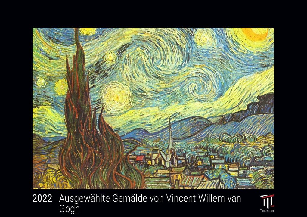 Ausgewählte Gemälde von Vincent Willem van Gogh 2022 - Black Edition - Timokrates Kalender Wandkalender Bildkalender - DIN A4 (ca. 30 x 21 cm)