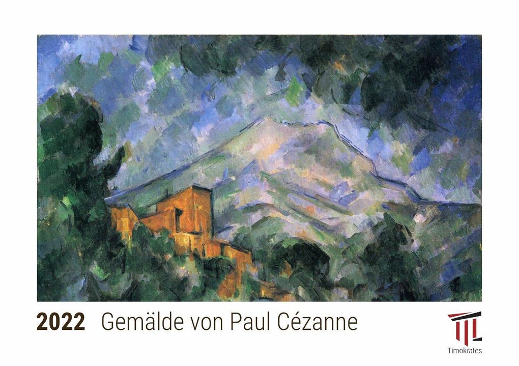Gemälde von Paul Cézanne 2022 - Timokrates Kalender Tischkalender Bildkalender - DIN A5 (21 x 15 cm)