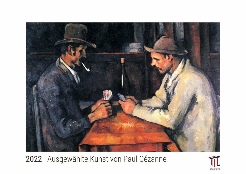 Ausgewählte Kunst von Paul Cézanne 2022 - White Edition - Timokrates Kalender Wandkalender Bildkalender - DIN A4 (ca. 30 x 21 cm)