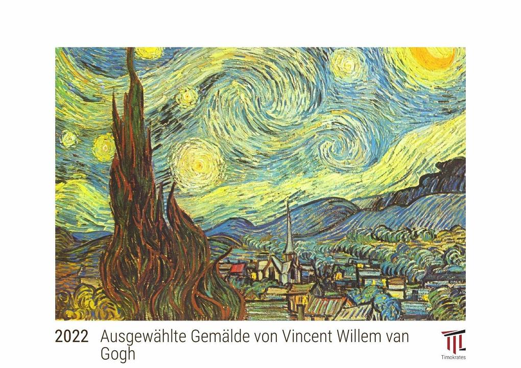 Ausgewählte Gemälde von Vincent Willem van Gogh 2022 - White Edition - Timokrates Kalender Wandkalender Bildkalender - DIN A4 (ca. 30 x 21 cm)