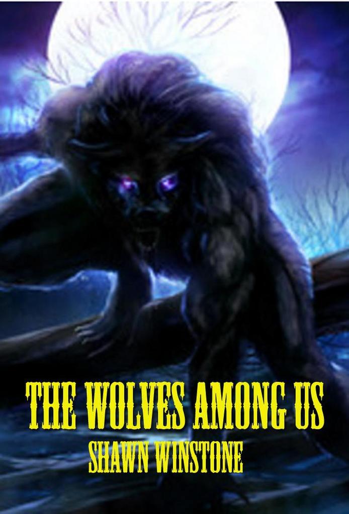 The Wolves Among Us