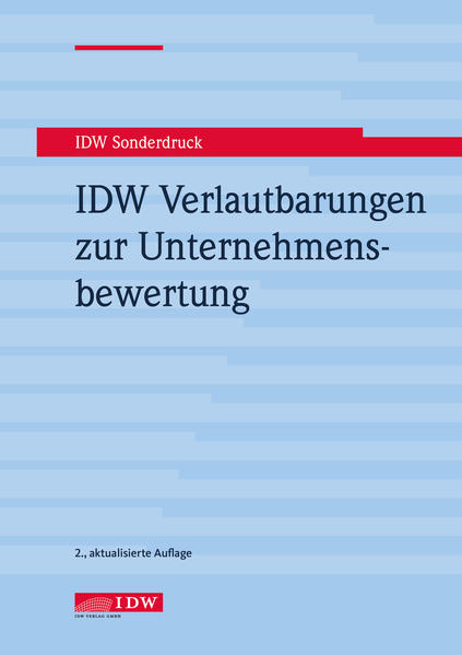 IDW Verlautbarungen zur Unternehmensbewertung