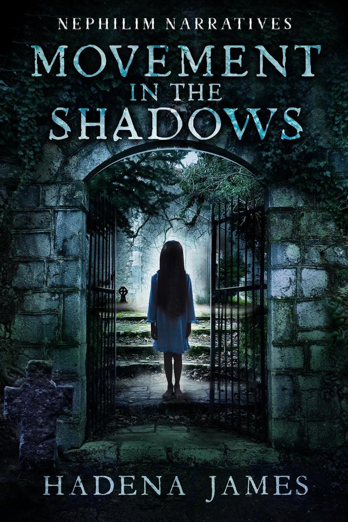 Movement in the Shadows (Nephilim Narratives #4)