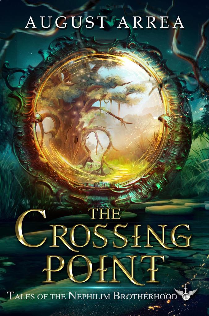 The Crossing Point (Tales of the Nephilim Brotherhood #1)
