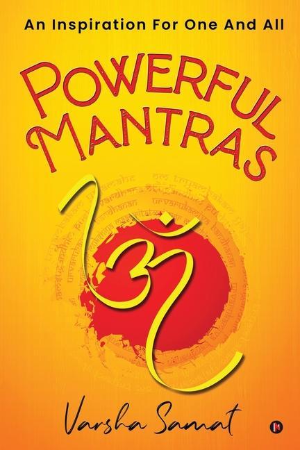 Powerful Mantras: An Inspiration For One And All