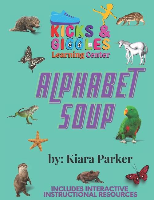 Kicks and Giggles‘ Alphabet Soup