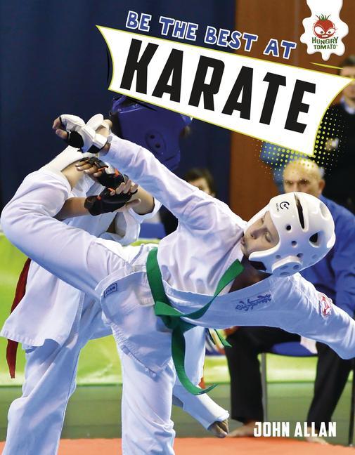 Be the Best at Karate