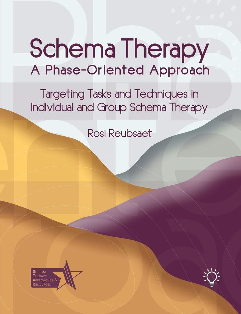 Schema Therapy - A Phase-Oriented Approach